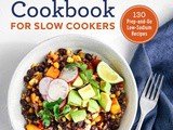 It’s Here! The Easy Heart Healthy Cookbook for Slow Cookers: 130 Prep-and-Go Low-Sodium Recipes