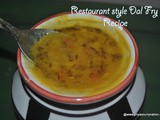 Restaurant style dal fry recipe , how to make dal fry restaurant style at home,dal fry recipe