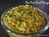 Bisi Bele Bath Recipe, how to make bisi bele bhath at home