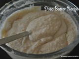 Dosa Batter Recipe, how to make Dosa batter for crispy dosa at home