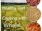 Announcing Healthy Diet-Cooking With Wholegrains