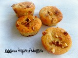 Eggless Walnut Muffins - My Guest Post For Archana