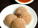 Kattuyanam Arisi Idli/Organic Kattu Yanam Rice Idli