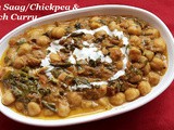 Chana Saag Recipe/Curried Chick pea with Spinach/Chickpea and Spinach Curry/Pasalakeerai Kondakadalai Masala Recipe/Chana Ke Saag Recipe with step by step photos