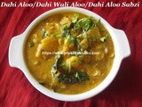 Dahi Aloo/Dahi Aloo Recipe/Dahi Wale Aloo Ki Sabzi/ Potatoes in Yogurt Curry