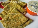 Dill Leaves Paratha