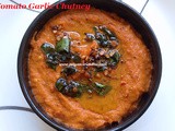 Garlic Tomato Chutney/Easy Tomato Chutney/Poondu Thakkali Chutney – Side dish for Idlis, Dosas, Rotis etc