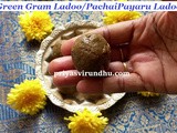 Green Gram Ladoo/Whole Green Gram Ladoo with Jaggery/Paasi Payaru Urundai/Paasi Payaru Ladoo with Vellam – Healthy Green Gram Ladoo without Sugar – Easy Diwali Sweet