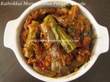 Kathrikkai Murungaikkai Poriyal/Brinjal & Drumsticks Fry/Brinjal Drumstick Masala