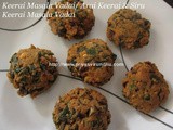 Keerai Vadai/Arai Keerai & Siru Keerai Vadai/Keerai Vadai with Channa Dal/Keerai Masala Vadai/ Mixed Keerai Masala Vadai/Kadalai Paruppu Keerai Vadai