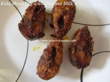 Kola Meen Varuval/Kola Meen Varuval with Coconut Milk/Gar Fish Fry/Gar Fish Fry with Coconut Milk