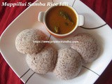 Mappillai Samba Idli Recipe/Mappillai Samba Rice Idli/Bridegroom Rice Idli/How to make Mapillai Samba Idli with step by step photos