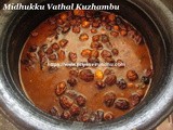 Midhukku Vathal Kuzhambu/Vathakuzhambu with Midhukku Vathal