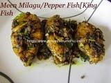 Milagu Meen Varuval/Pepper Fish Fry[Vanjaram Meen Milagu/KingFish Pepper Fry]