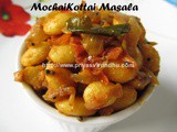 Mochai kottai Masala/Field Beans Masala/Mochai Kottai Stir Fry