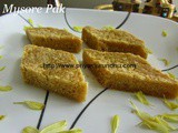 Mysore Pak – Traditional Porous Mysore Pak