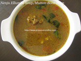 Nenju Elumbu Soup/Maarkandam Soup/Mutton Bone Soup - South Indian Mutton Bone Soup