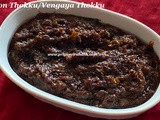 Onion Thokku Recipe/Onion & Garlic Thokku/Vengaya Thokku Recipe/How to make Onion Thokku with step by step photos/Perfect side dish for Idlis, Dosas, Chapathis etc