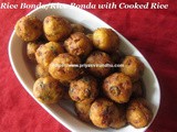 Rice Bonda/Left Over Rice Bonda/Cooked Rice Bonda-How to make easy and quick Rice Bonda/Deep Fried Rice Balls