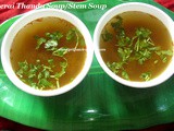 Siru Keerai Thandu Soup Recipe/Siru Keerai Stem Soup Recipe/Siru Keerai Soup/Tropical Amaranth Stem Soup