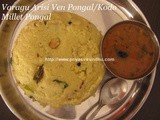 Varagu Arisi Ven Pongal/Varagu Arisi Khara Pongal/Kodo Millet Pongal/Pongal Recipes/Kodo Millet Recipes/How to make Varagu Arisi Ven Pongal