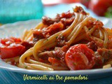 Pasta ai tre pomodori...un primo piatto in rosso