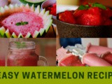 Top 5 watermelon recipes you should try | watermelon recipes