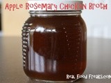 Apple Rosemary Chicken Broth