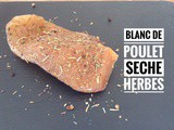 Blanc de poulet séché aux herbes