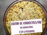 Gratin de courgettes au riz ou courgettine