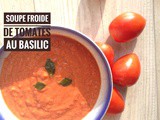 Soupe froide de tomates au basilic