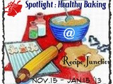 Announcement of this month's Spotlight, theme : Healthy Baking