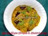 Bengalees love for mustard for some obvious reasons and a Bengali Delicacy : Sorshe Begun (Eggplants in mustard & yogurt Gravy)
