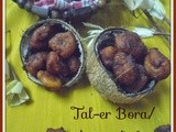 Janmashtami with Bengal's favorite Tal-er Bora/Asian Palm sweet Fritters