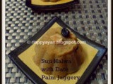 Wishing everyone a wonderful new year with Suji/Semolina Pudding with Date Palm Jaggery