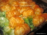 Broccoli Tater Tot Casserole