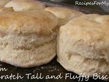 Tall and Fluffy Biscuits Made From Scratch