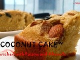  Coconut Cake enriched with Nuts  : My 3rd Guest Post for Shazzy