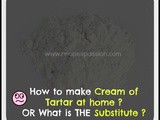 Cream of Tartar Substitute | What is Cream of Tartar