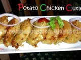 Potato Chicken Cutlets : Easy meals with mashed potatoes