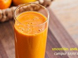 Resep Smoothies Aneka Buah Campur Sayuran