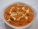 Butter chicken/ Murgh makhani