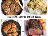 63 Southern Sunday Dinner Ideas