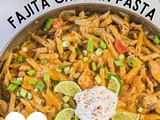 Chicken Fajita Pasta