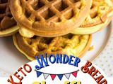 Keto Wonder Bread Chaffle Recipe