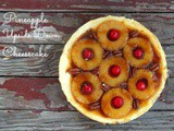 Pineapple Upside Down Cheesecake