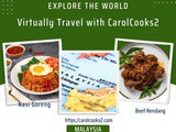 CarolCooks2…a-z World Cuisines…Part 57…Discovering the Cuisine of Malaysia…Nasi Goreng, Beef Rendang,Jungle Bird Cocktail