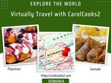 CarolCooks2…a-z World Cuisines…Part 72…Discovering the Cuisine of Romania