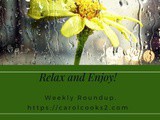 CarolCooks2 weekly roundup…May 23rd-29th May 2021…#Kool-Aid Pickles, Whimsy, Music and Lifestyle Changes