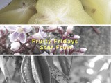Fruity Friday! The Star Fruit